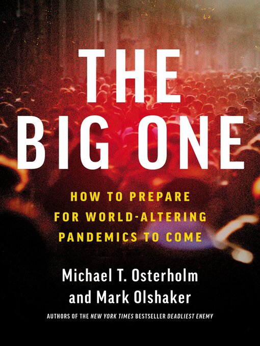 Title details for The Big One by Michael T. Osterholm - Wait list